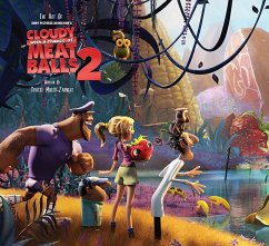 The Art of Cloudy with a Chance of Meatballs 2 - Miller-Zarneke, Tracey