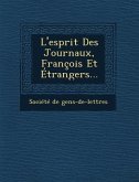 L'Esprit Des Journaux, Francois Et Etrangers...