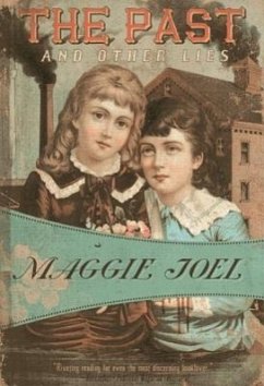 The Past and Other Lies - Joel, Maggie