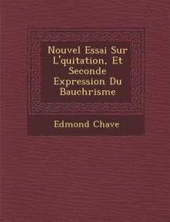 Nouvel Essai Sur L'�quitation, Et Seconde Expression Du Bauch�risme - Chav&