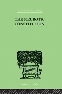 The Neurotic Constitution - Adler, Alfred