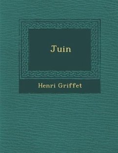 Juin - Griffet, Henri