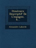 Itinéraire Descriptif De L'espagne, 6...