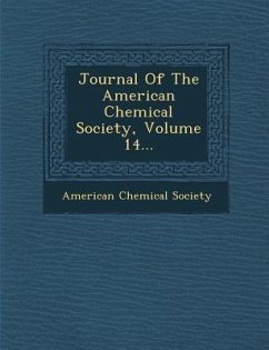 Journal of the American Chemical Society, Volume 14... - Society, American Chemical