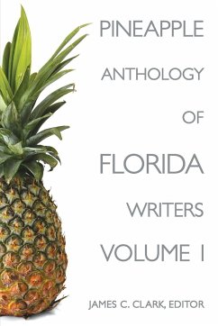 Pineapple Anthology of Florida Writers - Clark, James C.