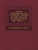 Lexicon Geographicum: Cui Titulus Est: Mar Id Al-I Il Al ASM Al-Amkinah Wa Al-Biq, Volume 2...