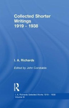 Collected Shorter Writings, Volume 9 - Constable, John; Richards, I A