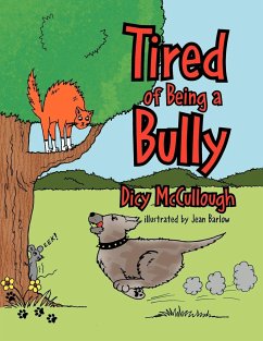 Tired of Being a Bully - McCullough, Dicy