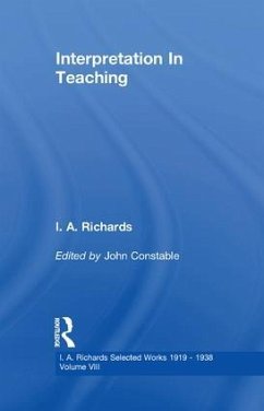 Interpretation in Teaching, Volume 8 - Constable, John; Richards, I A