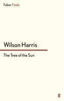 The Tree of the Sun - Harris, Wilson