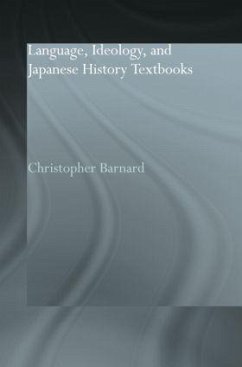 Language, Ideology and Japanese History Textbooks - Barnard, Christopher