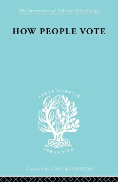How People Vote - Benney, Mark; Gray, E. P.; Pear, R. H.