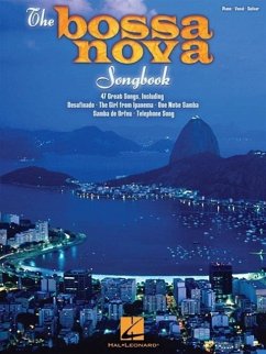 The Bossa Nova Songbook - Hal Leonard Publishing Corporation