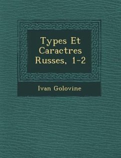 Types Et Caract�res Russes, 1-2 - Golovine, Ivan