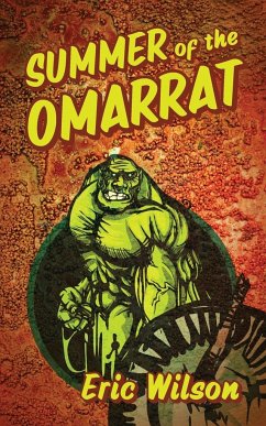 Summer of the Omarrat - Wilson, Eric