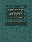 Histoire Du D Veloppement Du Protestantisme a Strasbourg Et En Alsace: Depuis L'Abolition Du Culte Catholique Jusqu'a La Paix de Haguenau, 1529-1604,