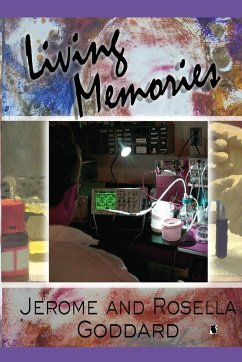 Living Memories - Goddard, Rosella; Goddard, Jerome