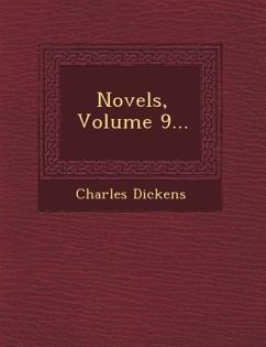 Novels, Volume 9... - Dickens, Charles