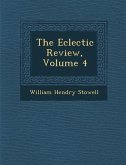 The Eclectic Review, Volume 4