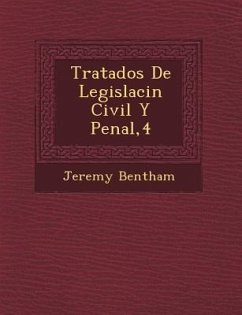 Tratados de Legislaci N Civil y Penal,4 - Bentham, Jeremy