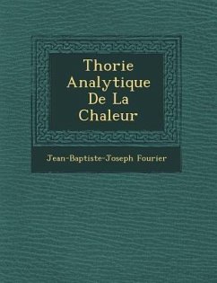 Th�orie Analytique De La Chaleur - Fourier, Jean-Baptiste-Joseph