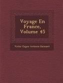 Voyage En France, Volume 45