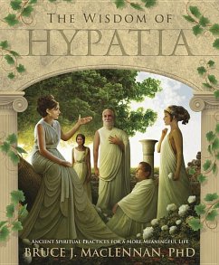 The Wisdom of Hypatia - MacLennan, Bruce J
