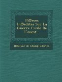 Pi Eces in Edites Sur La Guerre Civile de L'Ouest...