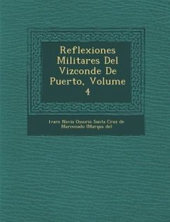 Reflexiones Militares del Vizconde de Puerto, Volume 4