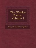 The Works: Poems, Volume 1