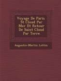 Voyage de Paris St Cloud Par Mer Et Retour de Saint Cloud Par Terre