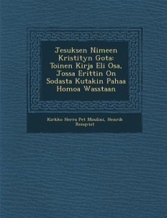 Jesuksen Nimeen Kristityn Gota: Toinen Kirja Eli Osa, Jossa Eritt in on Sodasta Kutakin Pahaa Homoa Wasstaan - Renqvist, Henrik