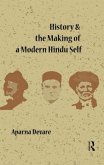 History and the Making of a Modern Hindu Self