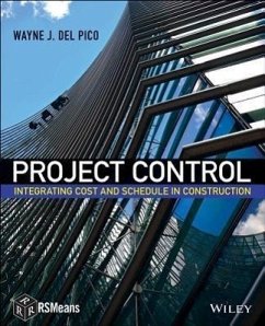 Project Control: Integrating Cost and Schedule in Construction - Del Pico, Wayne J.