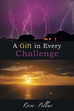 A Gift in Every Challenge - Pellar, Rose