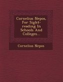 Cornelius Nepos, for Sight-Reading in Schools and Colleges...