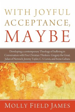 With Joyful Acceptance, Maybe - James, Molly Field