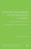 Institutional Barriers in the Transition to Market