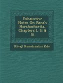 Exhaustive Notes on Bana's Harshacharita, Chapters I, II & III
