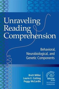 Unraveling Reading Comprehension: Behavioral, Neurobiological, and Genetic Components