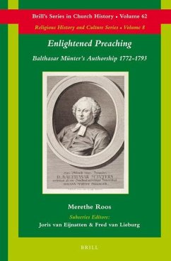 Enlightened Preaching: Balthasar Münter's Authorship 1772-1793 - Roos, Merethe