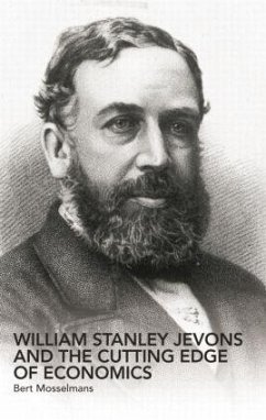 William Stanley Jevons and the Cutting Edge of Economics - Mosselmans, Bert