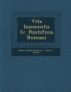 Vita Innocentii IV. Pontificis Romani - Hartmann, Johann Adolph