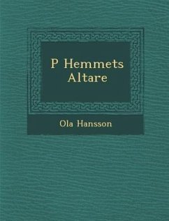 P Hemmets Altare - Hansson, Ola