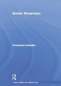 Border Modernism - Schedler, Christopher