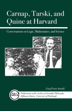 Carnap, Tarski, and Quine at Harvard - Frost-Arnold, Greg