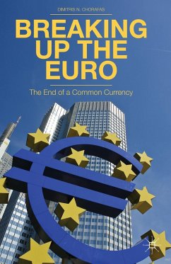 Breaking Up the Euro - Chorafas, Dimitris N.