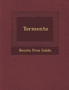 Tormento - Galdos, Benito Perez