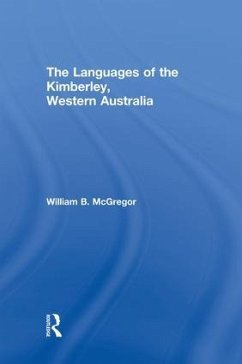 The Languages of the Kimberley, Western Australia - McGregor, William B