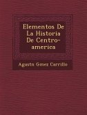 Elementos De La Historia De Centro-america